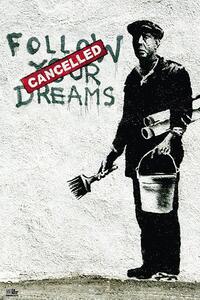Plagát, Obraz - Banksy street art - follow your dreams