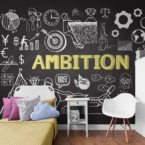 Tapeta motivačná tabuľa - Ambition