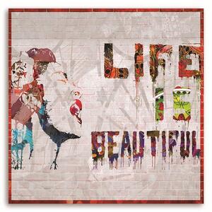 Obraz na plátne Banksy mural - život je krásny Rozmery: 30 x 30 cm