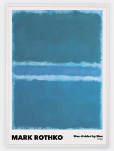 Plagát Blue divided by Blue | Mark Rothko