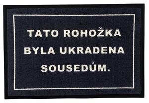 GDmats , TRHÁK: Táto rohožka bola ukradnutá susedom 40x60 cm - na von aj na doma, 40x60, šedá
