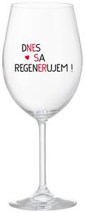 Priehľadný pohár na víno 350 ml - DNES SA REGENERUJEM!