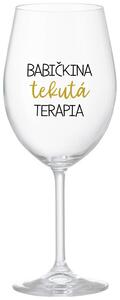 Priehľadný pohár na víno 350 ml - BABIČKINA TEKUTÁ TERAPIA