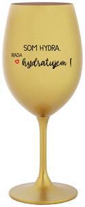 Zlatý pohár na víno 350 ml - SOM HYDRA. RADA HYDRATUJEM!