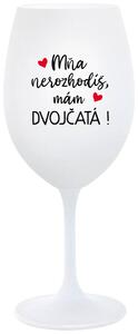 Biely pohár na víno 350 ml - MŇA NEROZHODÍŠ, MÁM DVOJČATÁ!