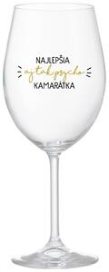 Priehľadný pohár na víno 350 ml - NAJLEPŠIA AJ TAK PSYCHO KAMARÁTKA