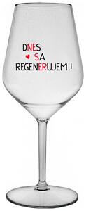 Priehľadný nerozbitný pohár na víno 470 ml - DNES SA REGENERUJEM!