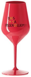 Červený nerozbitný pohár na víno 470 ml - DNES SA REGENERUJEM!