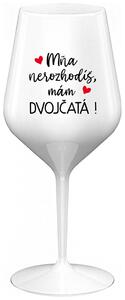 Biely nerozbitný pohár na víno 470 ml - MŇA NEROZHODÍŠ, MÁM DVOJČATÁ!