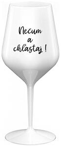 Biely nerozbitný pohár na víno 470 ml - NEČUM A CHĽASTAJ!