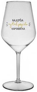 Priehľadný nerozbitný pohár na víno 470 ml - NAJLEPŠIA AJ TAK PSYCHO KAMARÁTKA