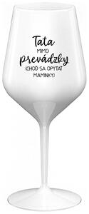 Biely nerozbitný pohár na víno 470 ml - TATA MIMO PREVÁDZKY (CHOĎ SA OPÝTAŤ MAMINKY)