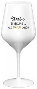 Biely nerozbitný pohár na víno 470 ml - ŠTĚSTÍ SI NEKOUPÍŠ...ALE VÍNO JO!