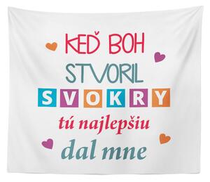 Sablio Deka Keď Boh stvoril svokry, tú najlepšiu dal mne: 150x120 cm