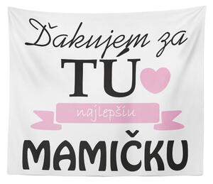 Sablio Deka Ďakujem za tú najlepšiu mamičku: 150x120 cm