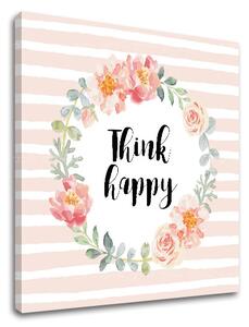 Obraz na stenu s textom Think happy