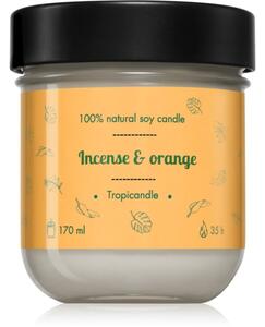 Tropicandle Incense & Orange vonná sviečka 170 ml