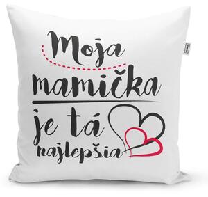 Sablio Vankúš Moja mamička je tá najlepšia: 40x40 cm