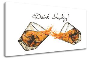 Obraz na stenu s textom Drink whiskey (moderné obrazy s textom)
