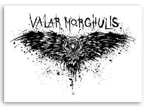 Obraz na plátne Hra o tróny, Valar Morgulis - Dr.Monekers Rozmery: 60 x 40 cm