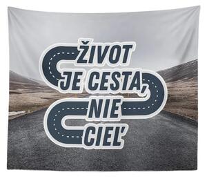 Sablio Deka Život je cesta, nie cieľ: 150x120 cm