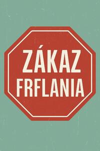 Plechová ceduľa Zákaz Frflania - Plechová tabuľa