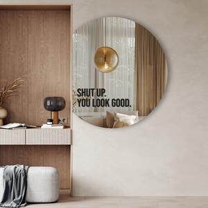 Nálepka na zrkadlo S15 – Shut up. You look good