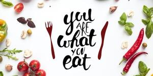 Obraz s nápisom - You are what you eat - 100x50