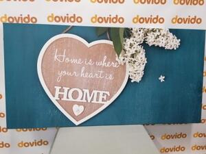 Obraz srdce s citátom - Home is where your heart is - 100x50