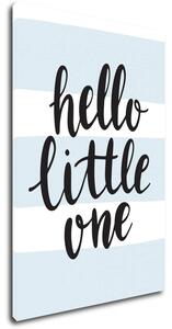 Impresi Obraz Hello little one - 20 x 30 cm