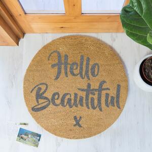 Sivá okrúhla rohožka z prírodného kokosového vlákna Artsy Doormats Hello Beautiful, ⌀ 70 cm