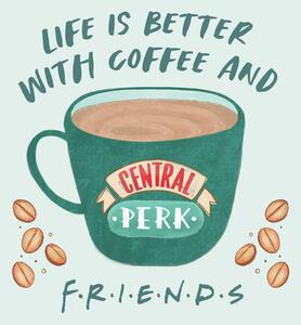 Umelecká tlač Friends - Life is better with coffee, (40 x 40 cm)