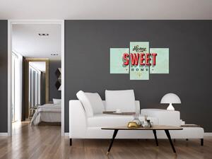 Obraz - Home sweet home (90x60 cm)