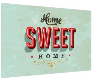 Obraz - Home sweet home (90x60 cm)