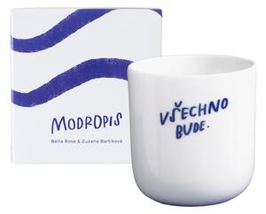 Porcelánový hrnček Všechno bude 270 ml