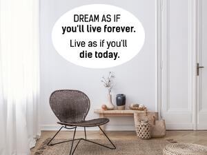 Nalepte.cz Dream as if nálepka na stenu šírka 20 cm