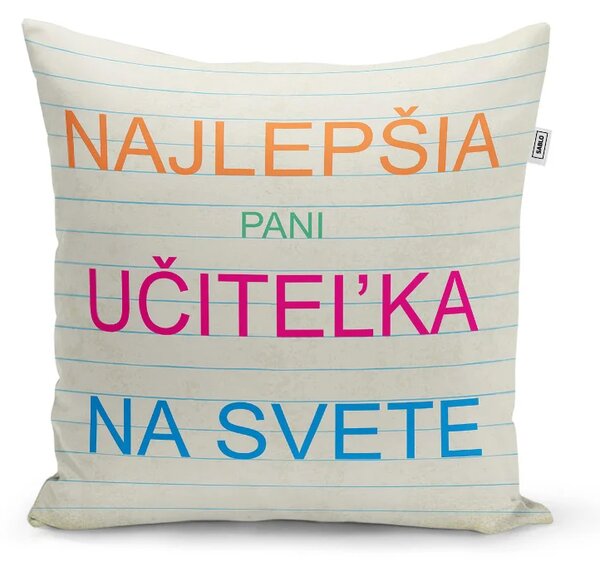 Sablio Vankúš Najlepšia pani učiteľka na svete: 40x40 cm