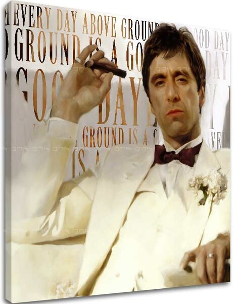 Scarface obraz na plátne Every day above ground is a good day - 50x50 cm