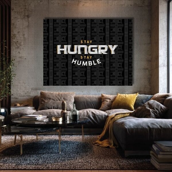 Obraz na plátne Stay Hungry, Stay Humble - Motivačný Citát - 30x40 cm
