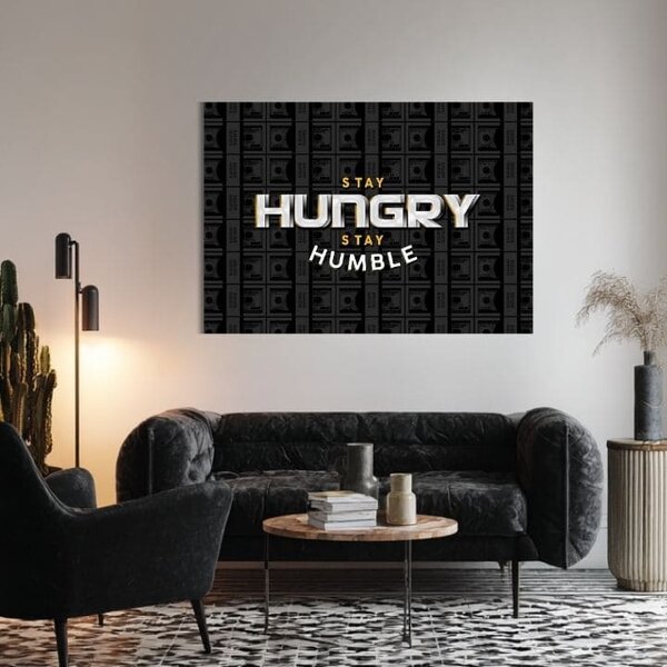 Obraz na plátne Stay Hungry, Stay Humble - Motivačný Citát - 30x40 cm