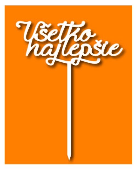 Plastový zápich na tortu "Všetko najlepšie" - Rozmer 138 x 180 mm l SENTOP ZAPICH002+