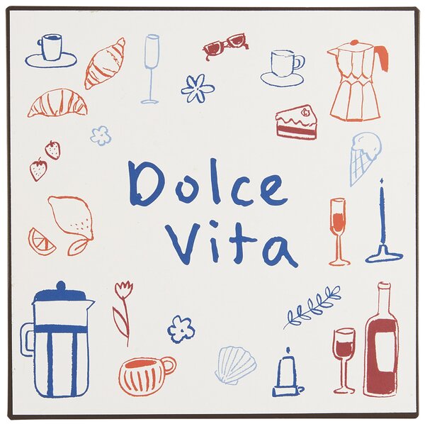 Plechová ceduľa Dolce Vita