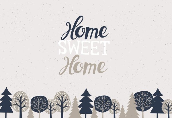 Fototapeta - Home sweet home 4 (147x102 cm)