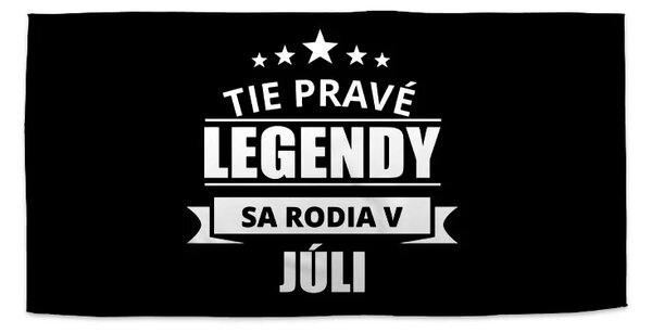 Sablio Uterák Tie pravé legendy sa rodia v júli - 30x50 cm
