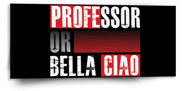 Sablio Obraz La Casa de Papel Professor or Bella Ciao motív 3 - 110x50 cm