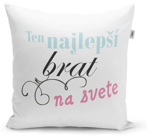 Sablio Vankúš Ten najlepší brat na svete: 40x40 cm