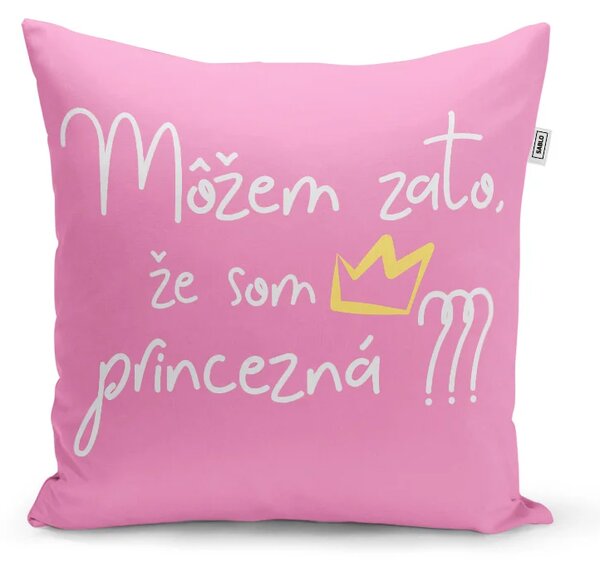 Sablio Vankúš Môžem za to, že som princezná: 40x40 cm