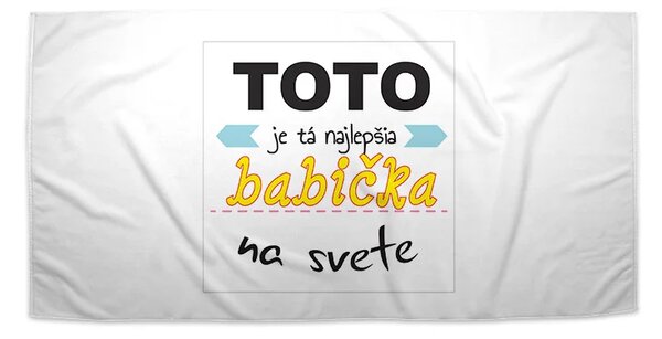 Sablio Uterák Tohle je ta Najlepšia babička na světě - 30x50 cm