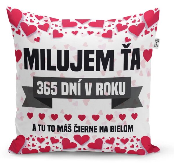 Sablio Vankúš Milujem ťa 365 dní v roku: 40x40 cm