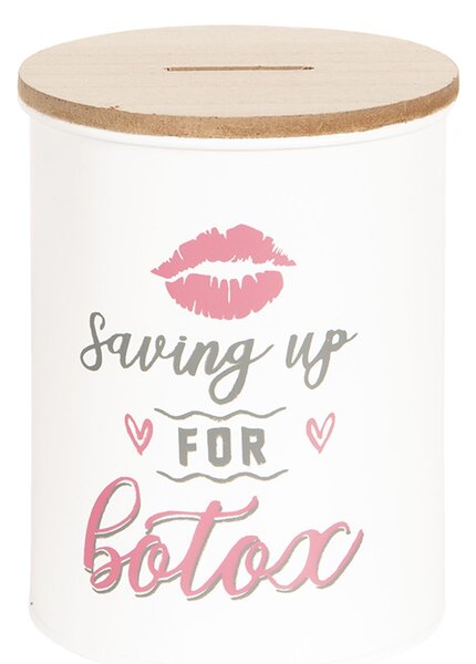Vtipná pokladnička Saving Up For Botox - Ø 10*13 cm - Clayre & Eef
